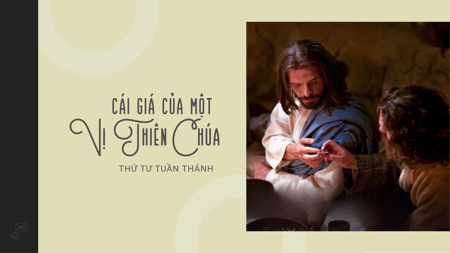 Cái giá của một Vị Thiên Chúa: Thứ Tư Tuần Thánh